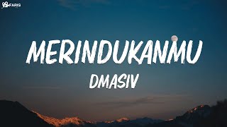 Download lagu Merindukanmu - Dmasiv ( Lagu lirik ) mp3 Download lagu Merindukanmu - Dmasiv ( Lagu lirik ) mp3