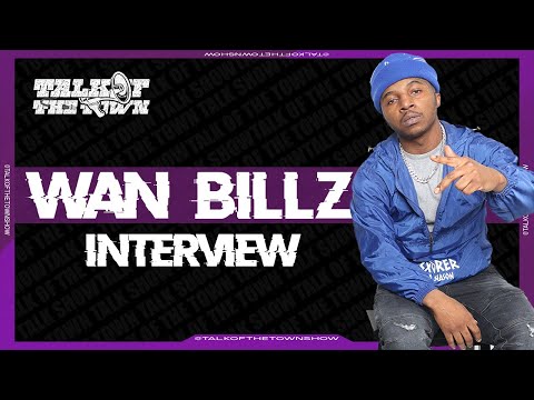 Wan Billz talks about getting his first million views, new music & more