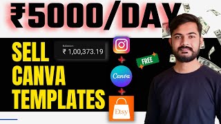 Earn ₹5000/Day | Sell Instagram Templates and Earn Money Online | Sell Canva Templates