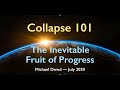 Collapse 101: The Inevitable Fruit of Progress (Dowd)