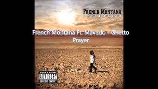 l French Montana Ft Mavado - Ghetto Prayer  May 2013 - Explicit