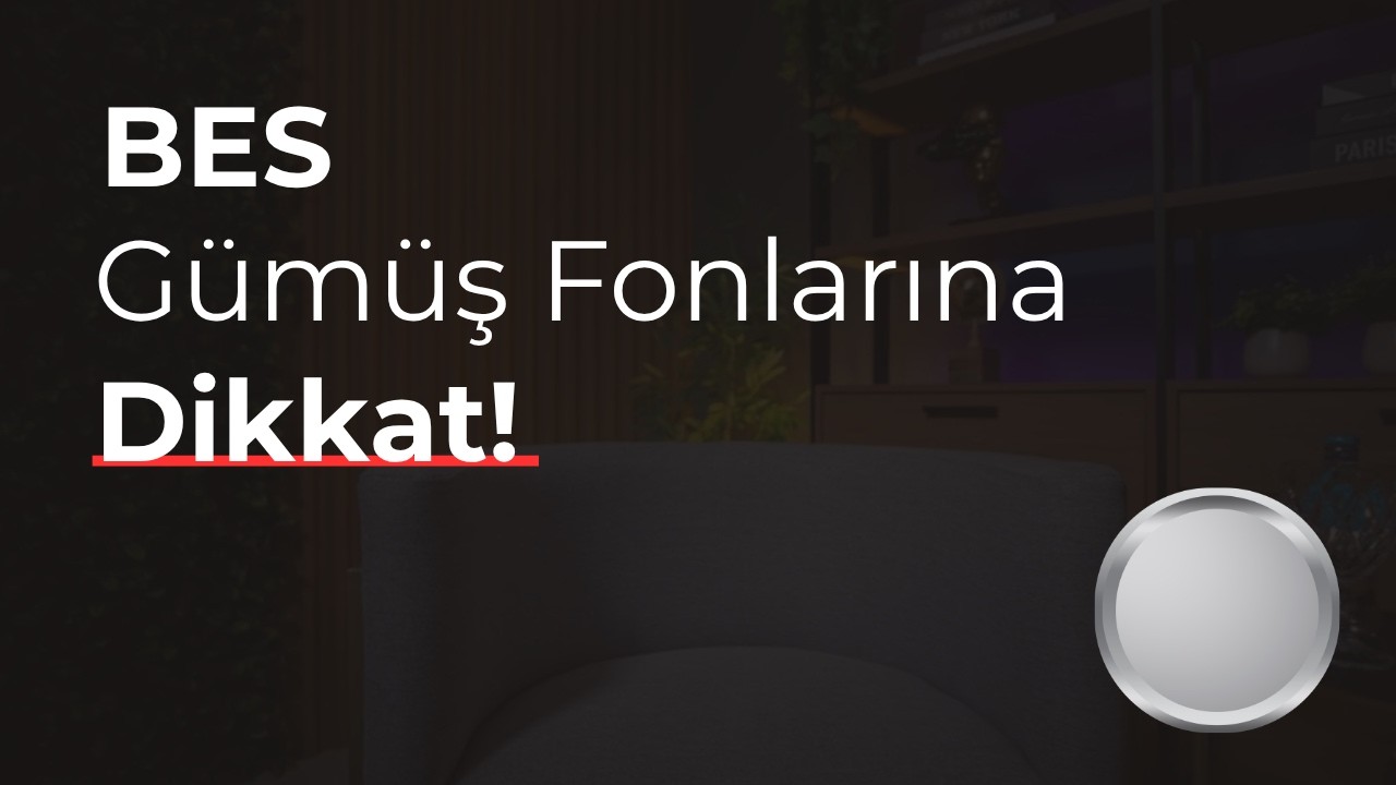 Bireysel Emeklilik Gümüş Fonu Seçimine Aman Dikkat!!