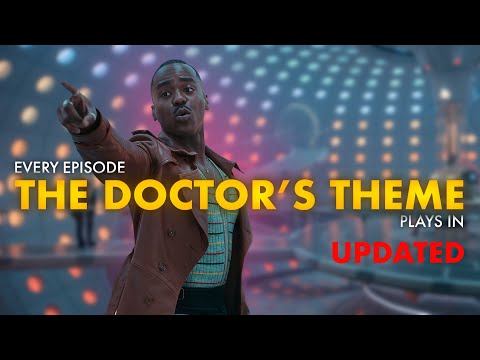 Every Episode The Doctor’s Theme Plays In | Doctor Who UPDATED