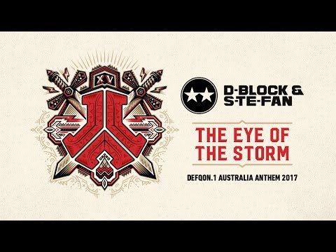 Defqon.1 Australia 2017 | Official Q-dance Anthem | D-Block & S-te-Fan - The Eye of the Storm