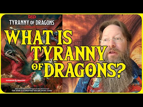 What is Tyranny of Dragons (2023) for Dungeons and Dragons?