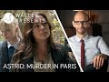 ASTRID MURDER IN PARIS | WALTER