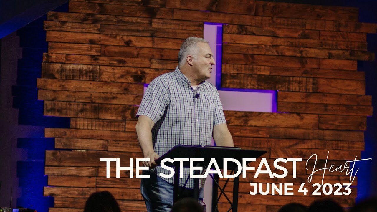 The Steadfast Heart pt. 1
