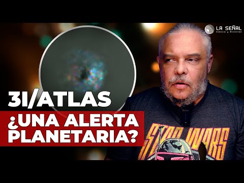 ☄️ 3I/ATLAS ¿ALERTA de DEFENSA PLANETARIA activada? | La Señal 534