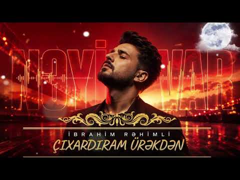 İbrahim Rehimli - Çıxardıram ürekden (Yeni cover music 2026)
