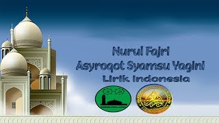Download lagu Asyroqot Syamsu Yaqini - Nurul Fajri Lirik Indonesia mp3
