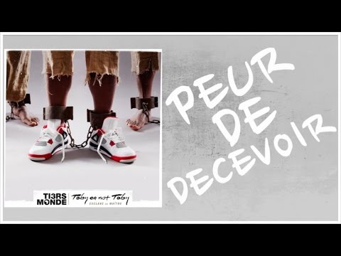 Tiers Monde - Peur de décevoir (Official Audio)