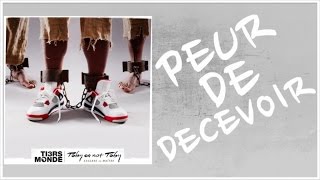 Tiers Monde - Peur de décevoir (Official Audio)