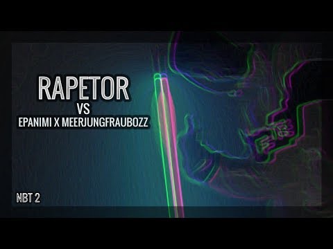 RΛPΞTOR vs. Epanimi x Meerjungfraubozz | NBT2 16tel [15/16] | (prod. by ESKRY)