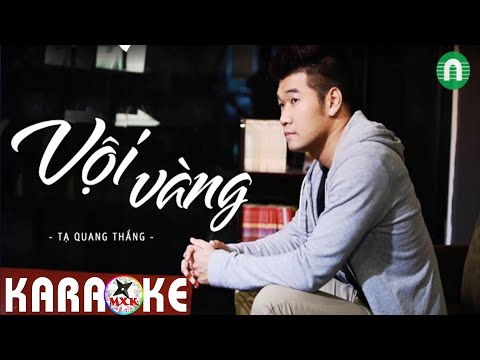 Vội Vàng - Tạ Quang Thắng - KARAOKE