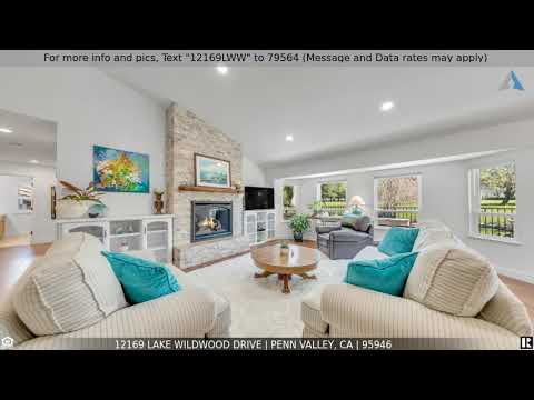 Priced at $610,000 - 12169 Lake Wildwood Drive, Penn Valley, CA 95946
