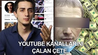 YOUTUBE KANALLARINI ÇALAN ÇETEYİ İFŞALIYORUM..