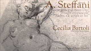 A. Steffani - Aria's by Cecilia Bartoli - Mezzo-Soprano