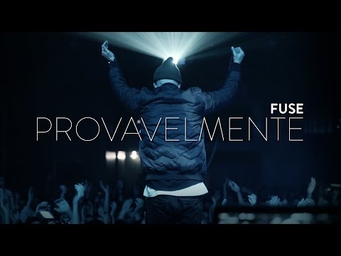 Fuse - Provavelmente