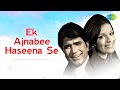 Ek Ajnabee Haseena Se | Ajnabee | Hindi Film Song | Kishore Kumar