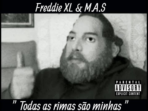 Freddie XL & M.A.S - Todas as rimas são minhas (prod.NimaubeatsMillan)