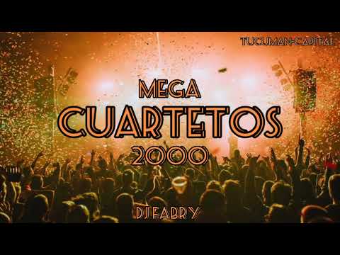MEGA CUARTETOS 2000 - DJ Fabry Tucumán®