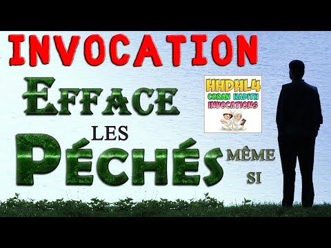 Invocation qui efface tes péchés même si ... [Demander pardon à Allah en islam]