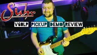 Video thumbnail for Suhr V60LP Pickup Review:Demo by DH Music