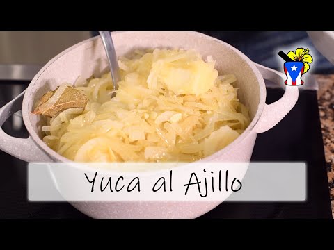 How to make Yuca al Ajillo - Easy Puerto Rican Recipe