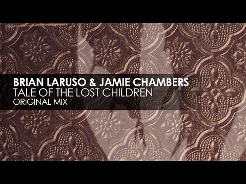 Brian Laruso & Jamie Chambers - Tale Of The Lost Children