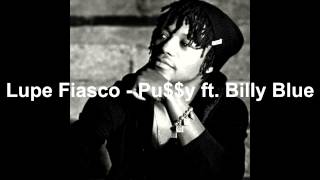 Lupe Fiasco   Pu$$y ft  Billy Blue