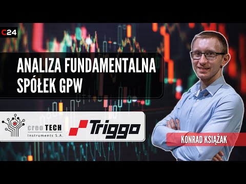 Creotech i Triggo - analiza fundamentalna spółek z GPW | Przegląd okiem Konrada Książaka