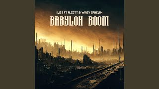 Babylon Boom (feat. Alcott &amp; Wingy Danejah)