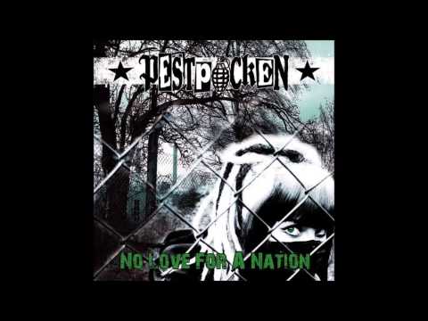 Pestpocken - NO LOVE FOR A NATION (Full Album)