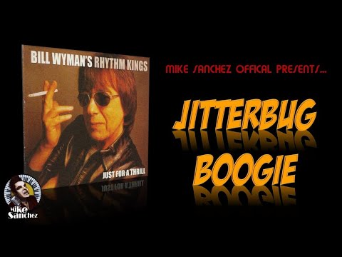 Jitterbug Boogie - Bill Wyman's Rhythm Kings