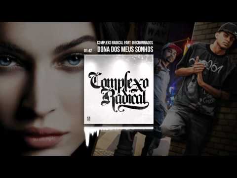 Complexo Radical - Dona dos meus Sonhos (Part. Discriminados)