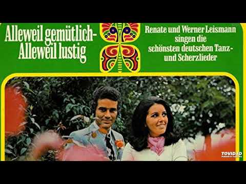 Renate Und Werner Leismann – Alleweil Gemütlich - Alleweil Lustig Komplett Album