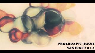 Progressive House Mix June 2012 - J.E.M