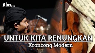 Download lagu UNTUK KITA RENUNGKAN - Ebiet G Ade || Keroncong modern ( cover ) mp3 Download lagu UNTUK KITA RENUNGKAN - Ebiet G Ade || Keroncong modern ( cover ) mp3
