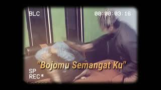 Download lagu Story wa lucu bojomu semangat ku mp3
