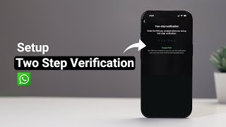 How to Setup Two Step Verification on WhatsApp?