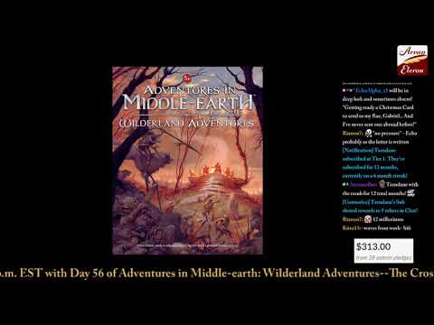 Arv streams Day 56 of Adventures in Middle-earth: Wilderland Adventures!
