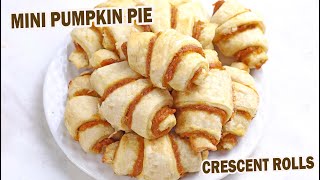 How to Make Mini Pumpkin Pie Crescent Rolls