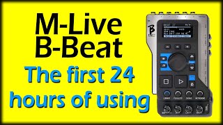Video thumbnail for M-Live B-Beat. The first 24 hours with it, the good & bad. by SLATEBOY