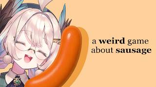 a weird game about sausage (PT1?)【NIJISANJI  EN | Enna Alouette】