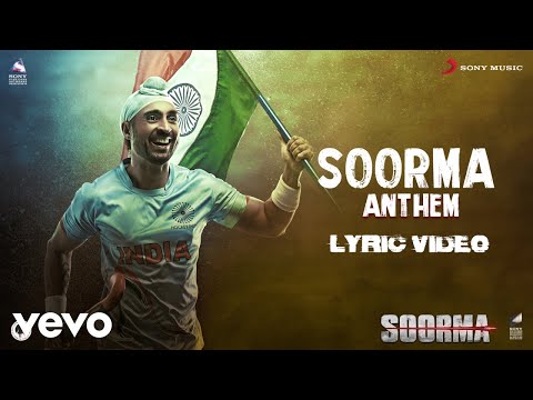 Soorma Anthem - Lyric Video | Soorma | Diljit, Taapsee Pannu | Shankar Mahadevan | Gulzar