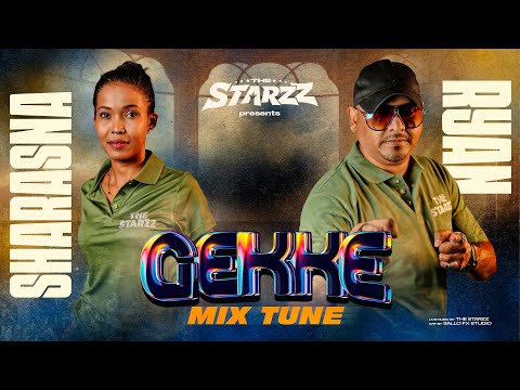 GEKKE MIX TUNE | RYAN - SHARASNA | THE STARZZ