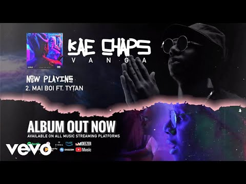 Kae Chaps - Mai Boi (Official Audio) ft. Tytan