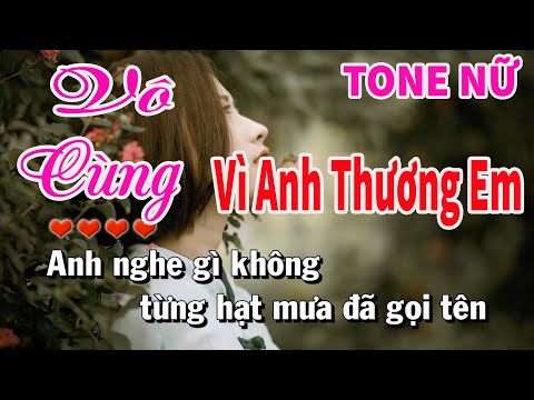 Karaoke Vô Cùng - Vì Anh Thương Em - Tone Nữ | Nhạc Sống Nguyễn Linh
