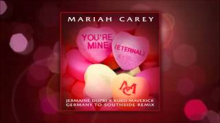 Mariah Carey - You're Mine (Eternal) (Jermaine Dupri X Kurd Maverick Germany to Southside Remix)