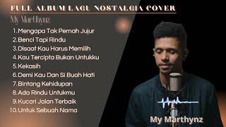 Download lagu MY MARTHYNZ Full Album Cover Lagu Nostalgia | Album Nostalgia Versi My Marthynz Cover❗NOSTALGIA 2025 mp3